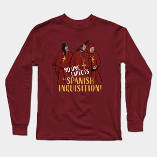 No One Expects the Spanish Inquisition Long Sleeve T-Shirt